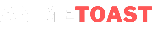 Animetoast